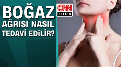 Boğaz Ağrısı Nasıl Tedavi Edilir?